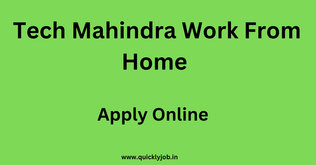 Tech Mahindra Work From Home Jobs 2025