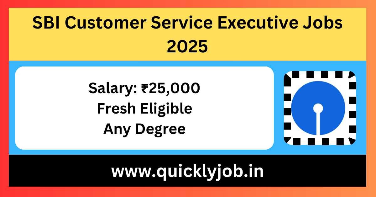 SBI Customer Service Executive Jobs 2025