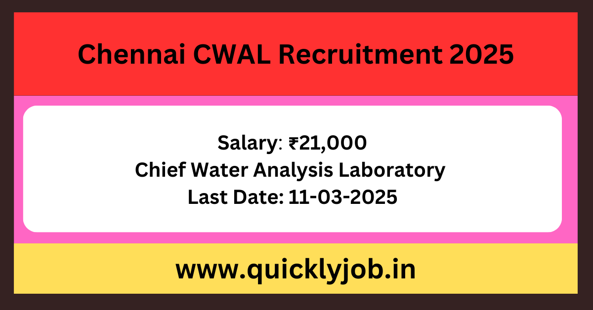 Chennai CWAL Recruitment 2025 - Chemist