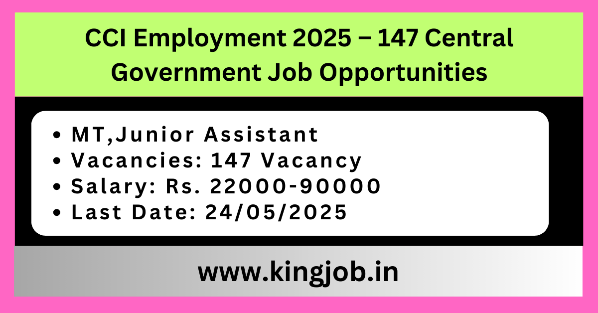 CCI Employment 2025 – 147 Central Government Job