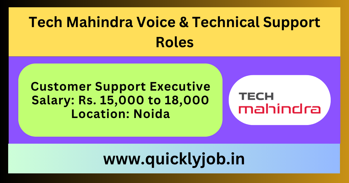 Tech Mahindra Voice & Technical Support Roles Job.